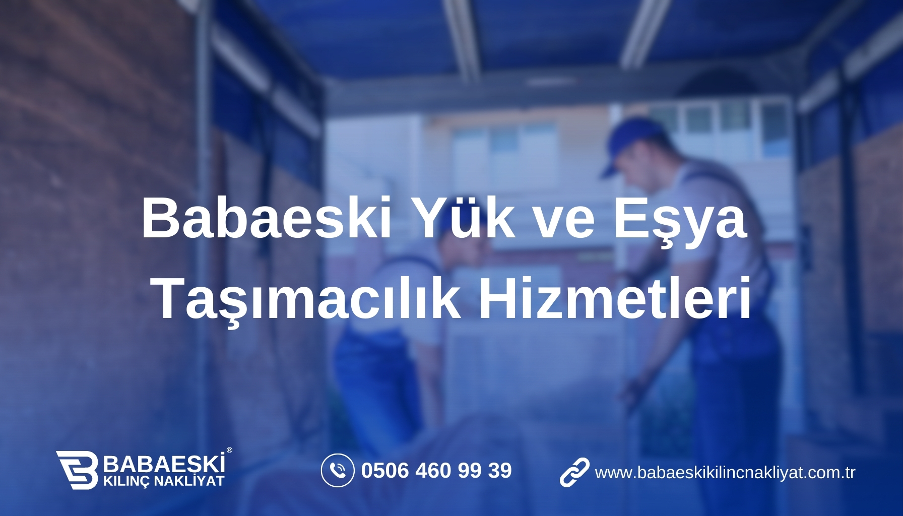Babaeski Yük ve Eşya Taşımacılık Hizmetleri